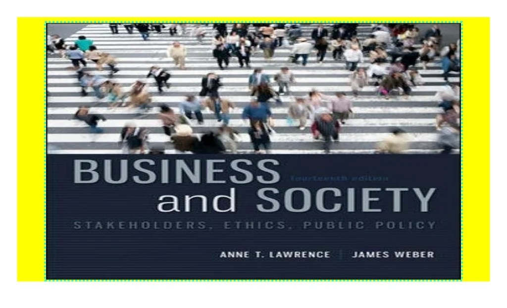 Business and society stakeholders ethics public policy 17th edition pdf